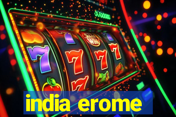 india erome